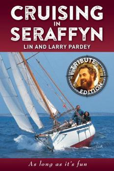 Paperback Cruising in Seraffyn: Tribute Edition Book