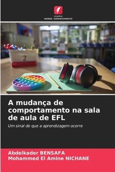 A mudança de comportamento na sala de aula de EFL (Portuguese Edition)