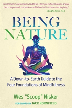 Paperback Being Nature: A Down-To-Earth Guide to the Four Foundations of Mindfulness Book