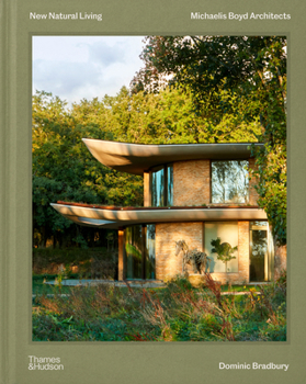 Hardcover New Natural Living: Michaelis Boyd Architects Book