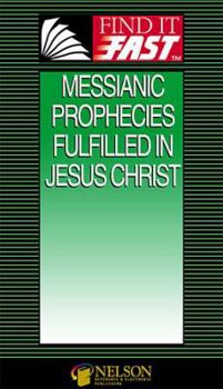 Find It Fast Messianic Prophecies Fulfilled In Jesus Christ