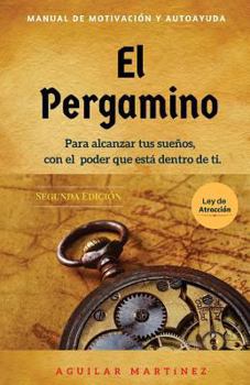 Paperback El Pergamino: Manual de Motivaci?n y Autoyuda [Spanish] Book