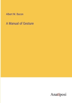 Paperback A Manual of Gesture Book