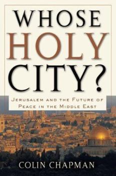 Paperback Whose Holy City?: Jerusalem and the Future of Peace in the Middle East Book
