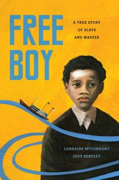 Paperback Free Boy: A True Story of Slave and Master Book