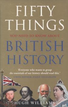 Paperback Fifty Things You Need to Know about British History Book