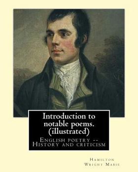 Paperback Introduction to notable poems. By: Hamilton Wright Mabie (illustrated): English poetry -- History and criticism Book