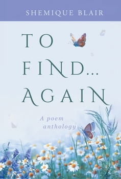 Hardcover To Find... Again: A Poem Anthology Book