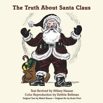 Paperback The Truth About Santa Claus Book