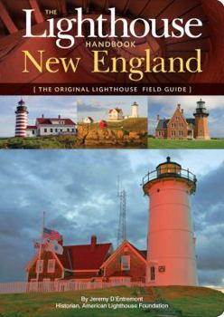 Paperback The Lighthouse Handbook: New England: The Original Lighthouse Field Guide Book