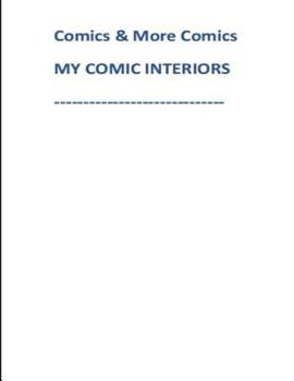 Paperback Comics & More Comics MY COMIC INTERIORS Book