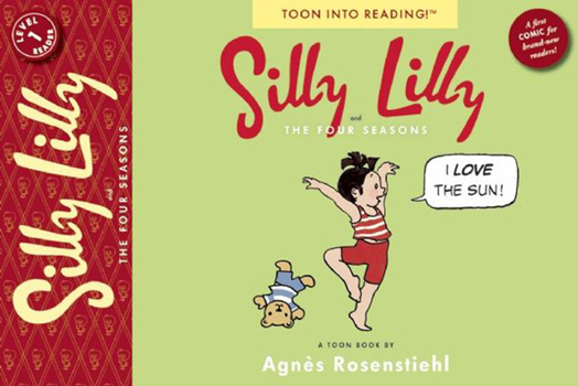 Silly Lilly and the Four Seasons - Book  of the Toon Books