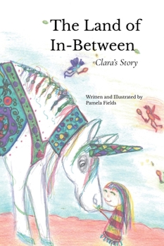Hardcover The Land of In-Between, Clara's Story Book