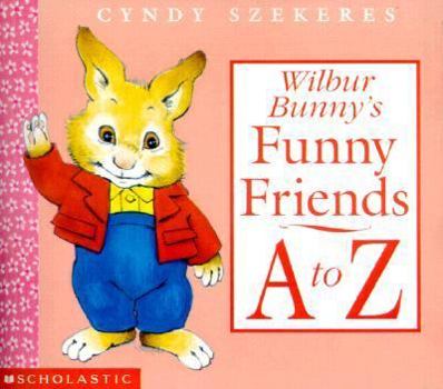 Board book Wilbur Bunny's Funny Friends A to Z Book