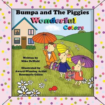 Paperback Bumpa and the Piggies Wonderful Colors Book