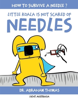 Paperback Little Koala Is Not Scared Of Needles Book