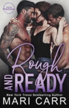 Rough and Ready: Friend's Little Sister Romance - Book #3 of the Italian Stallions