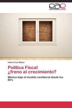 Paperback Política Fiscal ¿freno al crecimiento? [Spanish] Book