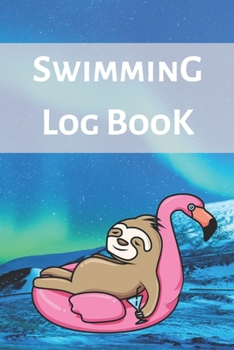 Swimming Log Book: Keep Track of Your Trainings & Personal Records | 120 pages (6"x9") | Gift for Swimmers