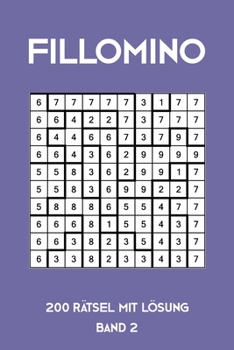 Paperback Fillomino 200 Rätsel mit Lösung Band 2: Puzzle Rätsel Heft, 10x10, 2 Rätsel pro Seite [German] Book
