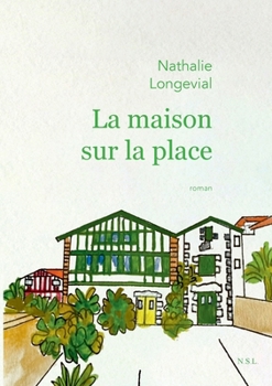 Paperback La maison sur la place [French] Book