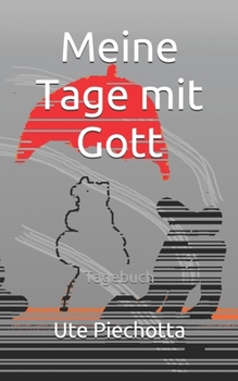 Paperback Meine Tage mit Gott: Tagebuch [German] Book