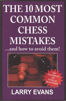 Paperback 10 Most Common Chess Mistakes...and How to Avoid Them, 2nd Edition Book