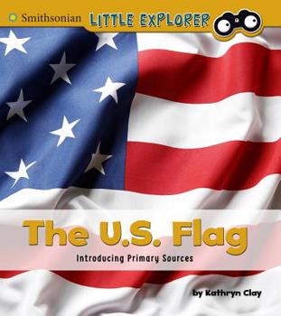Paperback The U.S. Flag: Introducing Primary Sources Book