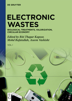 Hardcover Electronic Wastes: Biological Treatments, Valorization, Circular Economy Book