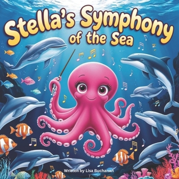 Paperback Stella's Symphony of the Sea: Celebrating Diversity and Teamwork Book