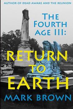 Paperback The Fourth Age III: Return to Earth Book