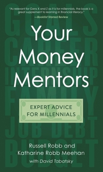 Hardcover Your Money Mentors: Expert Advice for Millennials Book