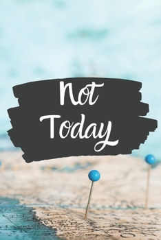 Paperback Not Today: A 90-day Gratitude Journal Book