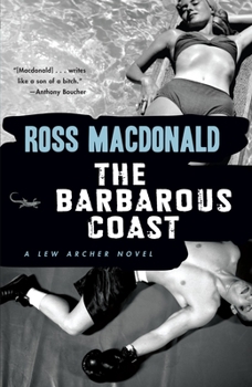 The Barbarous Coast - Book #6 of the Lew Archer