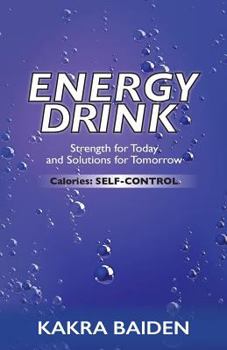 Paperback Energy Drink: Calories: Self Control Book