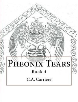 Paperback Pheonix Tears: Book 4 Book