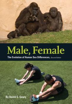 Hardcover Male, Female: The Evolution of Human Sex Differences Book