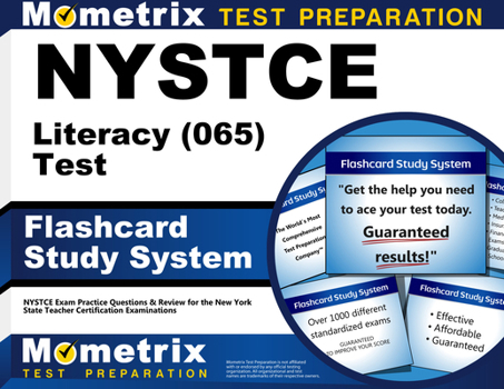 Nystce Literacy (065) Test Flashcard Study System: Nystce Exam Practice Questions and Review for the New York State Teacher Certification Examinations