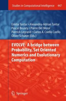 Hardcover Evolve- A Bridge Between Probability, Set Oriented Numerics and Evolutionary Computation Book