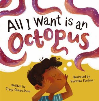 Paperback All I Want is an Octopus Book