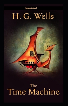 Paperback The Time Machine Annotated Book