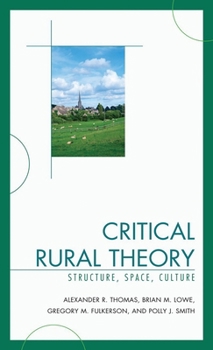 Paperback Critical Rural Theory: Structure, Space, Culture Book