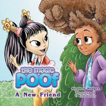 Paperback The Magic Poof: A New Friend (Book 2) Book