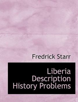 Liberia Description History Problems