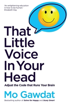 Paperback That Little Voice in Your Head: Adjust the Code That Runs Your Brain Book