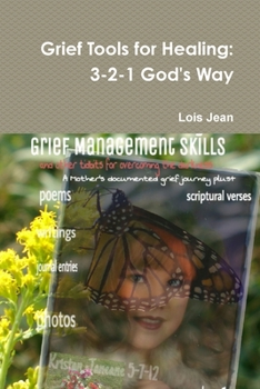 Paperback Grief Tools for Healing: 3-2-1 God's Way Book
