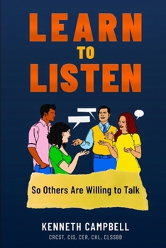Paperback Learn to Listen, So Others Are Willing to Talk Book