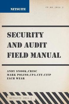 Paperback Netsuite Security and Audit Field Manual Book