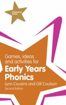 Paperback Games, Ideas and Activities for Early Years Phonics (Classroom Gems) Book