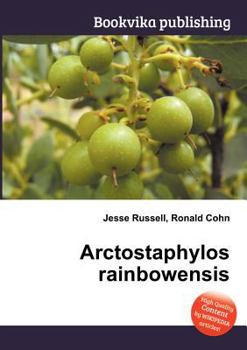 Paperback Arctostaphylos Rainbowensis Book